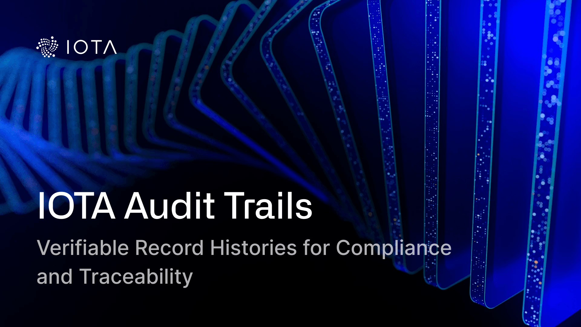 IOTA Audit Trails | Verifiable Record Histories for Compliance and ...
